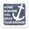 Home Is Where You Drop Your Anchor Canvas Wall Art